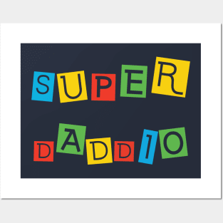 Super Daddio Posters and Art